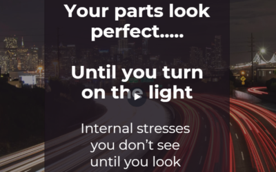 Hidden Stress in Polymer Parts