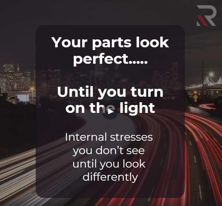Hidden Stress in Polymer Parts